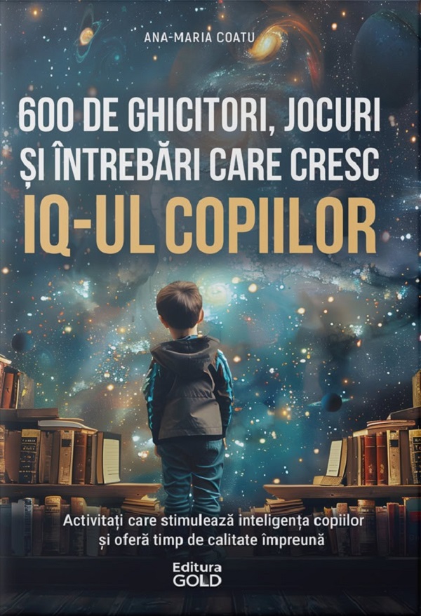 600 de ghicitori, jocuri, și întrebări care cresc IQ-ul copiilor